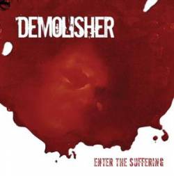 Demolisher (FIN) : Enter the Suffering